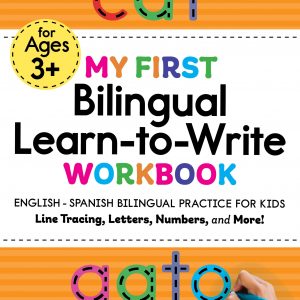 My First Bilingual Learn-to-Write Workbook